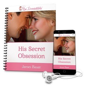 His Secret Obsession | Proven Relationship & Attraction Guide